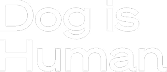 Dog is Human