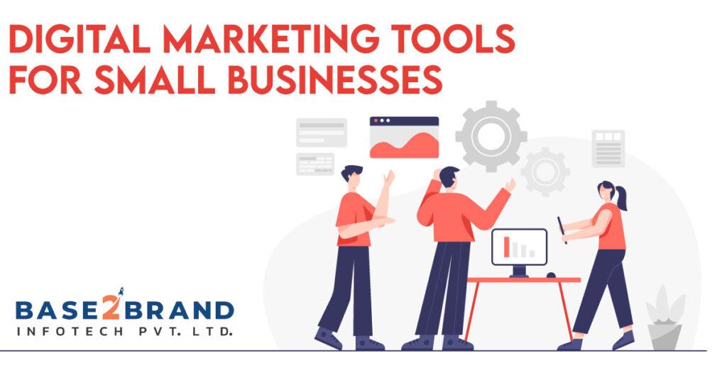 Digital Marketing Tools for Small Businesses