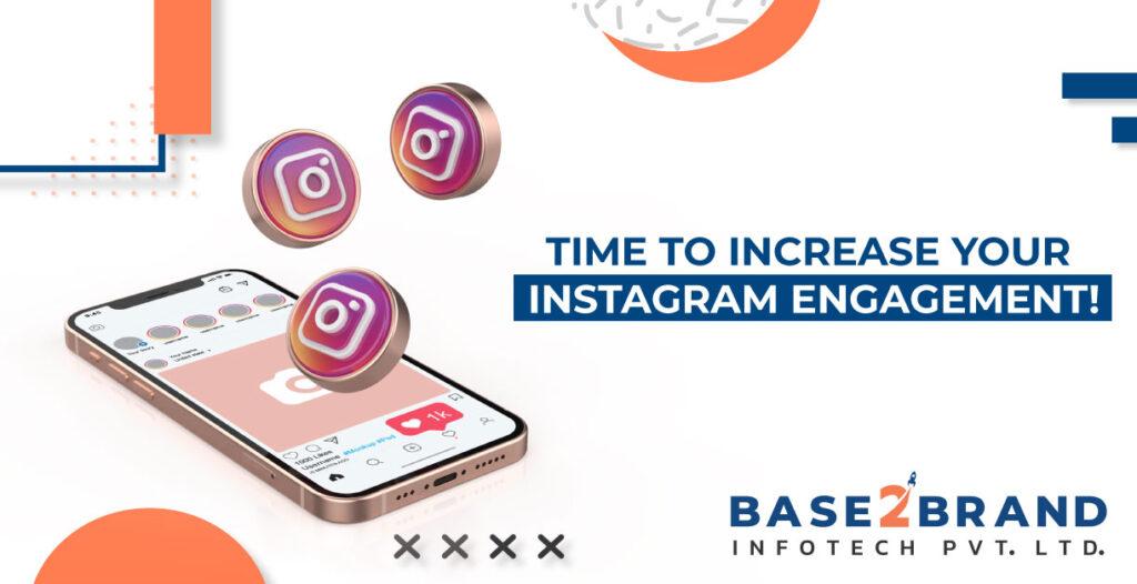 TIME TO INCREASE YOUR INSTAGRAM ENGAGEMENT!