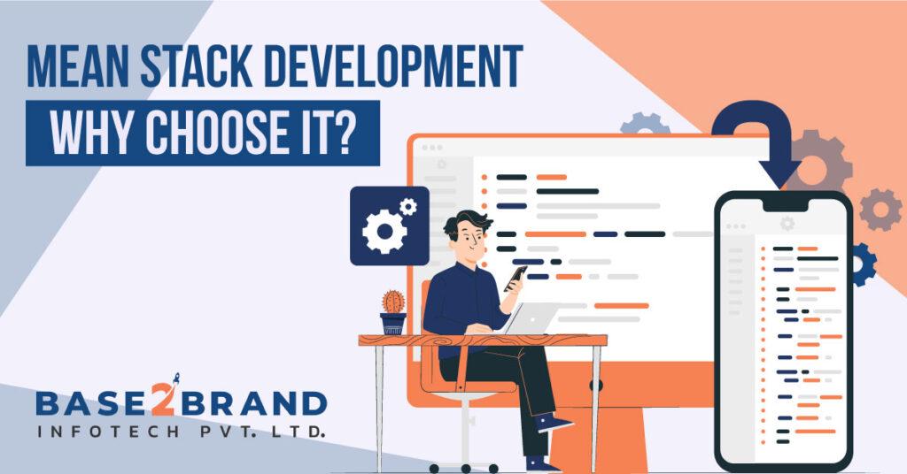 MEAN Stack Development – Why Choose It?